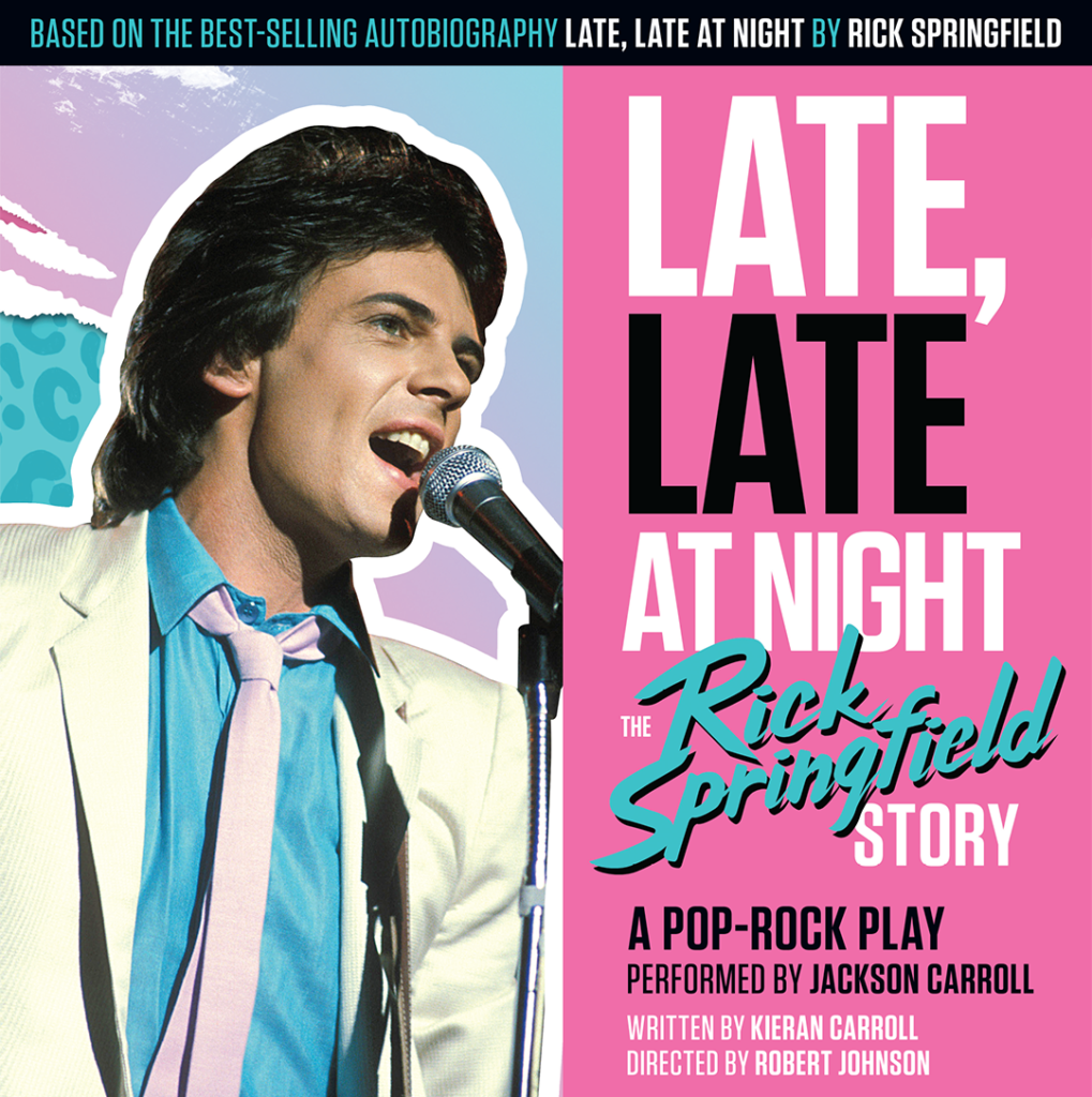 Late, Late at Night – The Rick Springfield Story